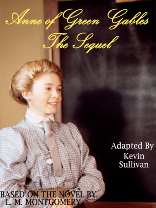 Title details for Anne of Green Gables by Kevin Sullivan - Available
